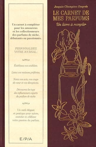 Le carnet de mes parfums: Un livre à remplir