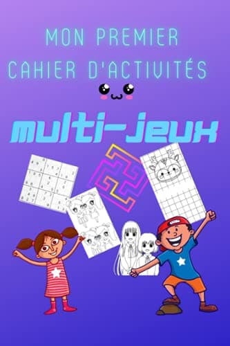 MON PREMIER CAHIER D'ACTIVITÉ MULTI-JEUX: Cahier d'activité multi jeux 6 -10 ans, livre de 125 pages de jeux intelligents pour enfants, sodokus, ... jeux de différence, grilles à dessin.
