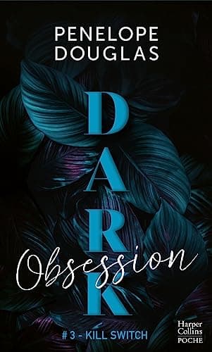 Dark Obsession: La série phénomène de dark romance en poche