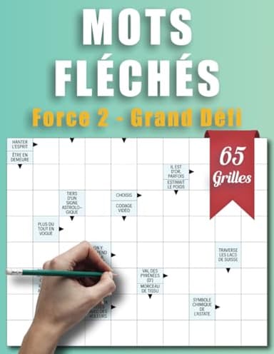 Mots Fléchés Force 2 - Grand Défi: 65 Grilles Captivantes Pour Un Challenge Stimulant