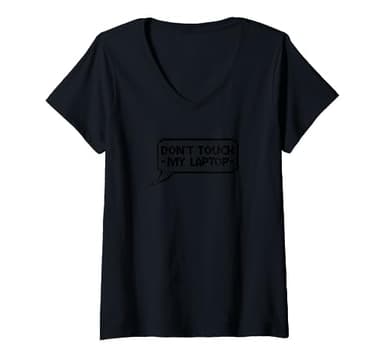 Ne touchez pas mon ordinateur portable drôle développeur programmeur codeur T-Shirt avec Col en V