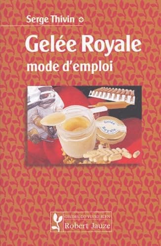 Gelée Royale mode d'emploi